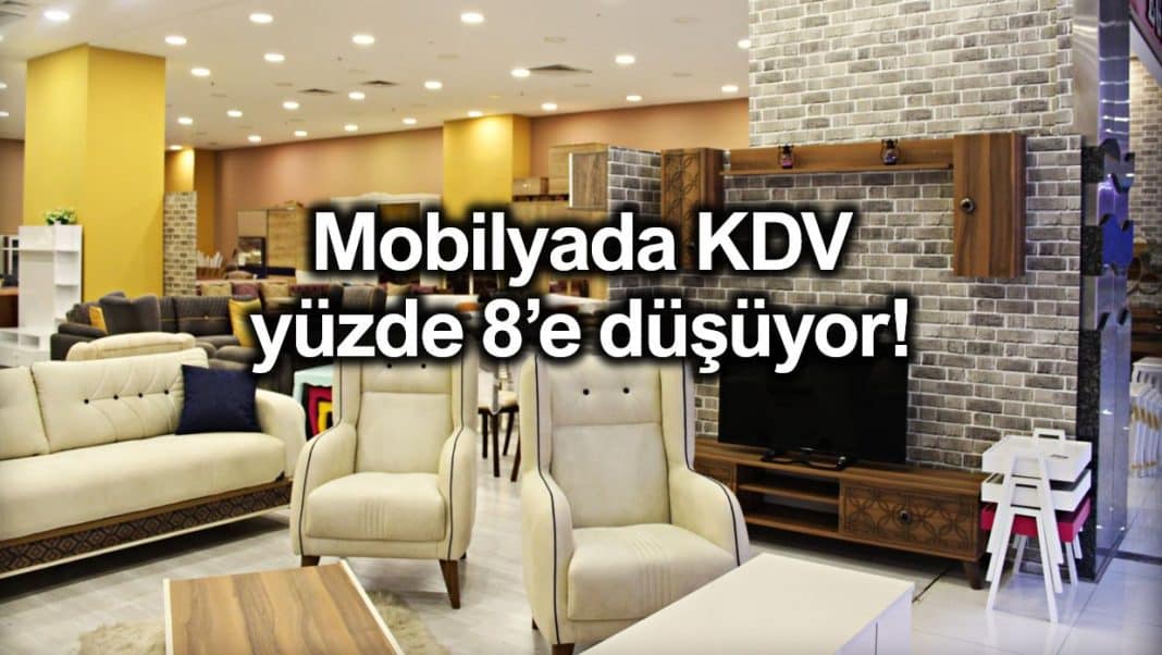 Mobilyada KDV oranı yüzde 8 e düşürüldü Ekonomi