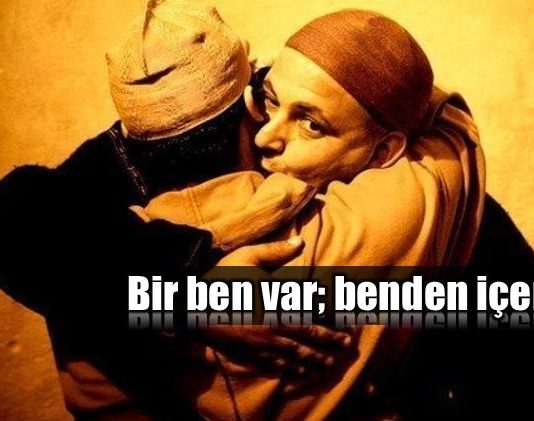 Gerçekleştireceğim bir ben var Ben'den içeri