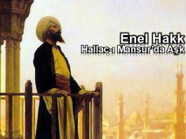 Enel Hakk: Hallac-ı Mansur'da aşk