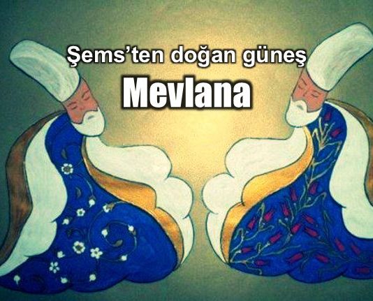 şems mevlana Çalışma: Selma Çakır