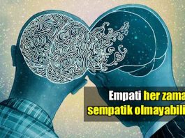 Empati her zaman sempatik değildir!