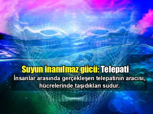 Suyun inanılmaz gücü: Telapati