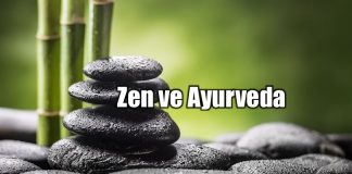 Zen, Zazen ve Ayurveda Nedir?