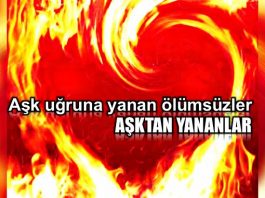 Aşk uğruna yanan ölümsüzler
