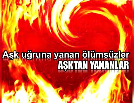 Aşk uğruna yanan ölümsüzler