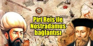 Piri Reis ile Nostradamus bağlantısı