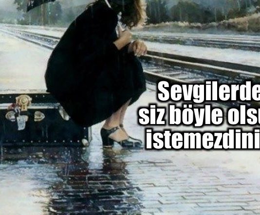 Sevgilerde siz böyle olsun istemezdiniz!