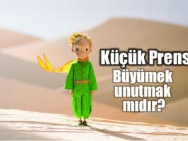 Küçük Prens: Büyümek unutmak mıdır?