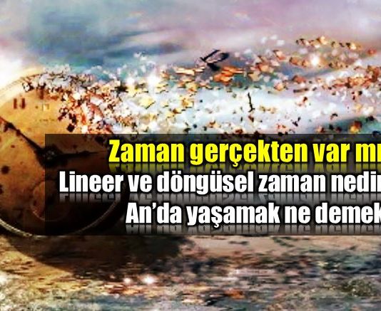 Zaman nedir? Hangi zamanda yaşıyoruz? lineer zaman döngüsel zaman anda yaşamak