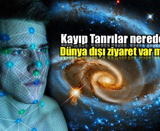 Kayıp Tanrılar nerede? Dünya dışı ziyaret var mı?