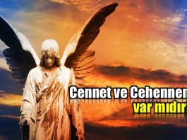 Cennet ve Cehennem var mıdır?