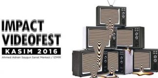 İzmir'in ilk video festivali Impact Videofest 2016