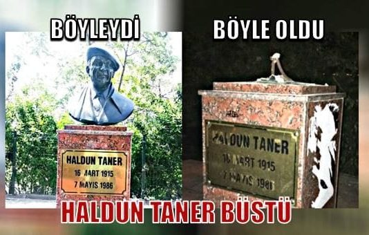 Haldun Taner'in Kadıköy'deki büstünü parçaladılar demet taner