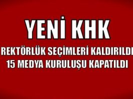 Yeni KHK ile rektörlük seçimleri kaldırıldı; 15 medya kuruluşu kapatıldı
