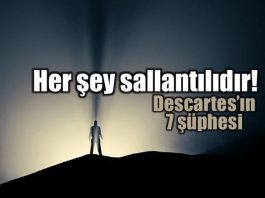 descartes içe dönük şüphe her şey sallantılıdır
