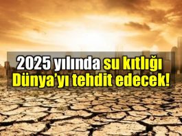 Küresel ısınma: 3 milyar insan su kıtlığı çekecek!