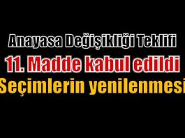 TBMM ile Cumhurbaşkanı'nın karşılıklı seçimlerin yenilenmesini düzenleyen anayasa değişikliği teklifi 11. madde kabul edildi.