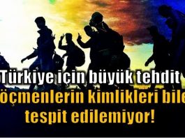 Kimliksiz göçmenler Türkiye için büyük tehdit!