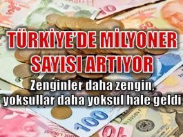 Türkiye'de milyoner mudi sayısı arttı