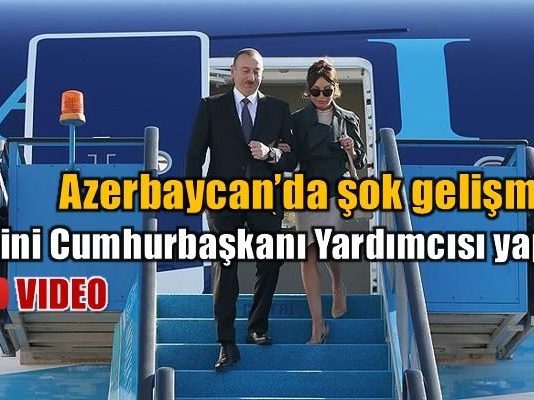 Azerbaycan Cumhurbaşkanı İlham Aliyev, eşi Mihriban Aliyeva'yı cumhurbaşkanı birinci yardımcılığı görevine getirdi.
