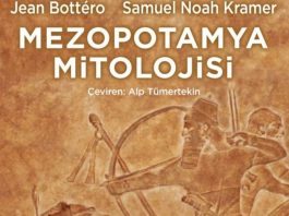 Mezopotamya Mitolojisi: Tarih alanında referans olan kitap raflardaki yerini aldı!