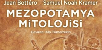 Mezopotamya Mitolojisi: Tarih alanında referans olan kitap raflardaki yerini aldı!