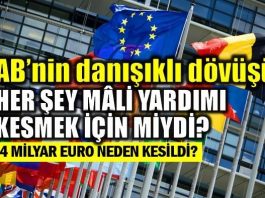 Avrupa Birliği'nin danışıklı dövüşü: 4 milyar Euro mali yardım neden kesildi?