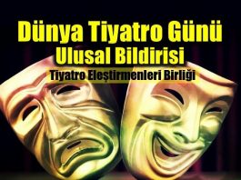 Dünya Tiyatro Günü Ulusal Bildirisi tiyatro eleştirmenleri birliği