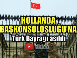 hollanda başkonsolosluğu türk bayrağı video