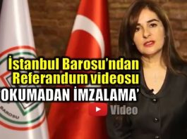 İstanbul Barosu'ndan referandum videosu: Okumadan imzalama!
