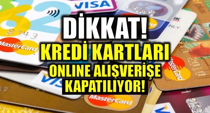 Kredi kartları online alışverişe kapatılıyor: BDDK'dan yeni düzenleme