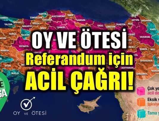 Oy ve Ötesi, 16 Nisan'da gerçekleşecek referandum için acil çağrı yapıyor.