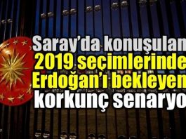 2019 seçimlerinde Erdoğan'ı bekleyen korkunç senaryo