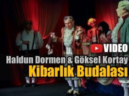 haldun dormen göksel kortay kibarlık budalası