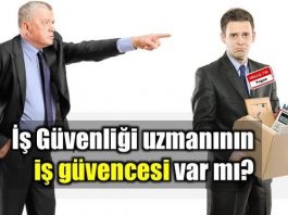 İş güvenliği uzmanlarının iş güvencesi var mı?
