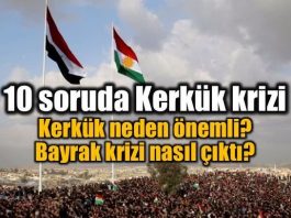 Kerkük'te bayrak krizi: 10 soruda Kerkük'te neler oluyor?