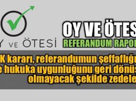 Oy ve Ötesi'nden referandum raporu