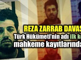 Reza Zarrab davasında ilk kez Türk hükümetinin adı geçti