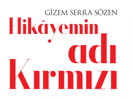 Hikayemin adı Kırmızı - Gizem Serra Sözen