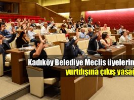İçişleri Bakanlığı'ndan izin gelmeyen Kadıköy Belediye Meclis üyeleri yurt dışında davetli oldukları konferansa katılamıyor.
