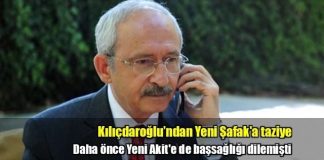 Daha önce Yeni Akit'e başsağlığı dileyen Kemal Kılıçdaroğlu, köşe yazarı Akif Emre'nin vefatının ardından Yeni Şafak'a taziye telefonu etti.
