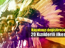 Hayata bakışınızı değiştirecek 20 Kızılderili ilkesi