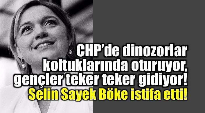 CHP Genel Başkan Yardımcısı ve Parti sözcüsü Selin Sayek Böke görevlerinden istifa ettiğini açıkladı.