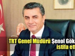 TRT Genel Müdürü Şenol Göka istifa etti