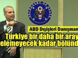 ABD Dışişleri Bakanlığı Danışmanı John Sitilides: "Türkiye bir daha bir araya gelemeyecek kadar bölündü."