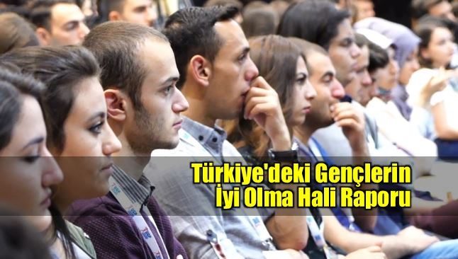 Türkiye'deki Gençlerin İyi Olma Hali Raporu
