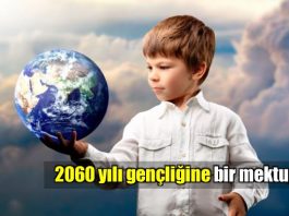 2060 yılı gençliğine bir mektup