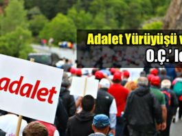 Adalet Yürüyüşü ve O.Ç.'ler