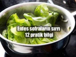 Enfes sofraların sırrı 12 pratik bilgi