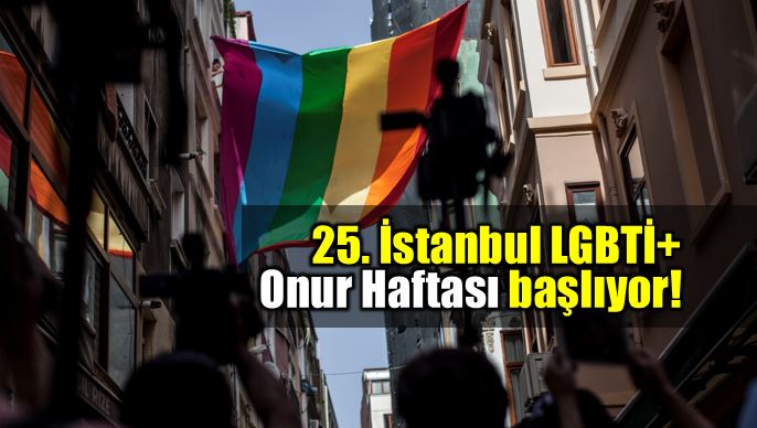 LGBTİ+ Onur Haftası (Pride) 25 yaşında!